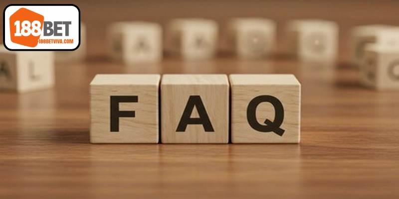 Câu hỏi thường gặp liên quan 188BET có lừa đảo không